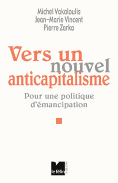 Vers un Nouvel Anticapitalisme Vers un Nouvel Anticapitalisme