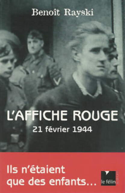 L’affiche rouge 21février 1944 L’affiche rouge 21février 1944