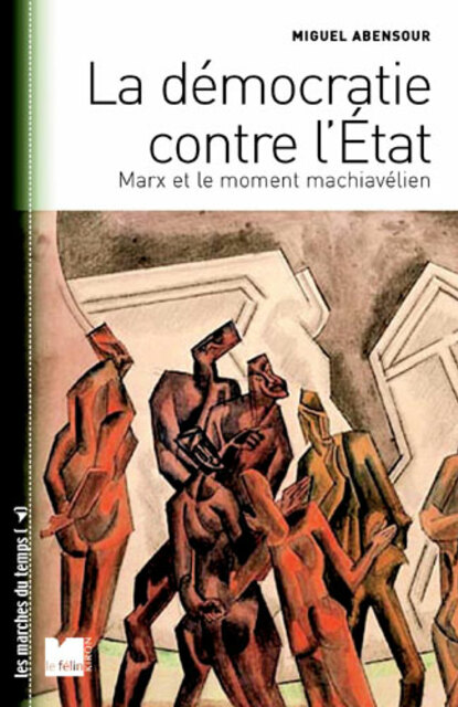 La démocratie contre l’Etat La démocratie contre l’Etat