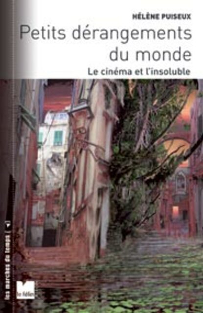 Petits dérangements du monde Petits dérangements du monde