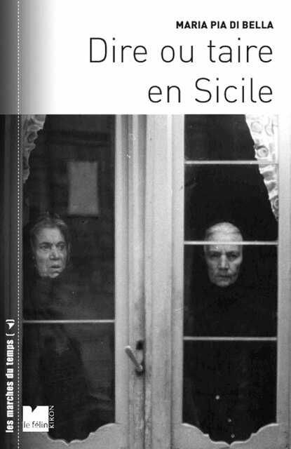 Dire ou taire en Sicile Dire ou taire en Sicile