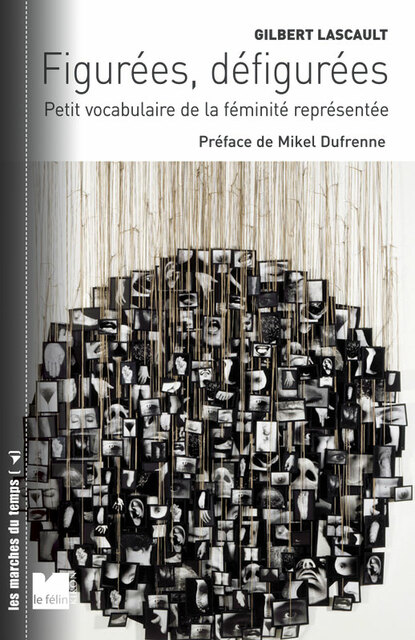 Figurées, défigurées Figurées, défigurées