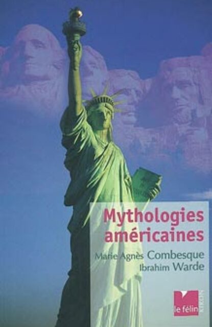 Mythologies américaines Mythologies américaines