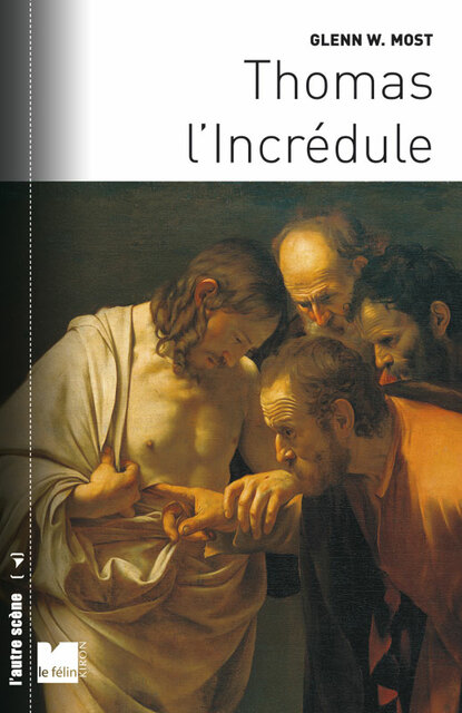 Thomas l’Incrédule Thomas l’Incrédule