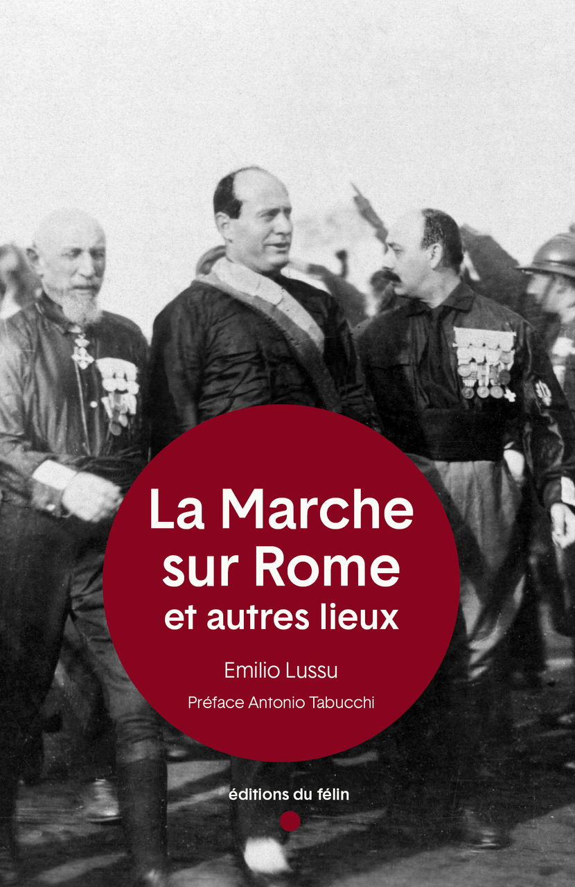 La Marche sur Rome et autres lieux La Marche sur Rome et autres lieux
