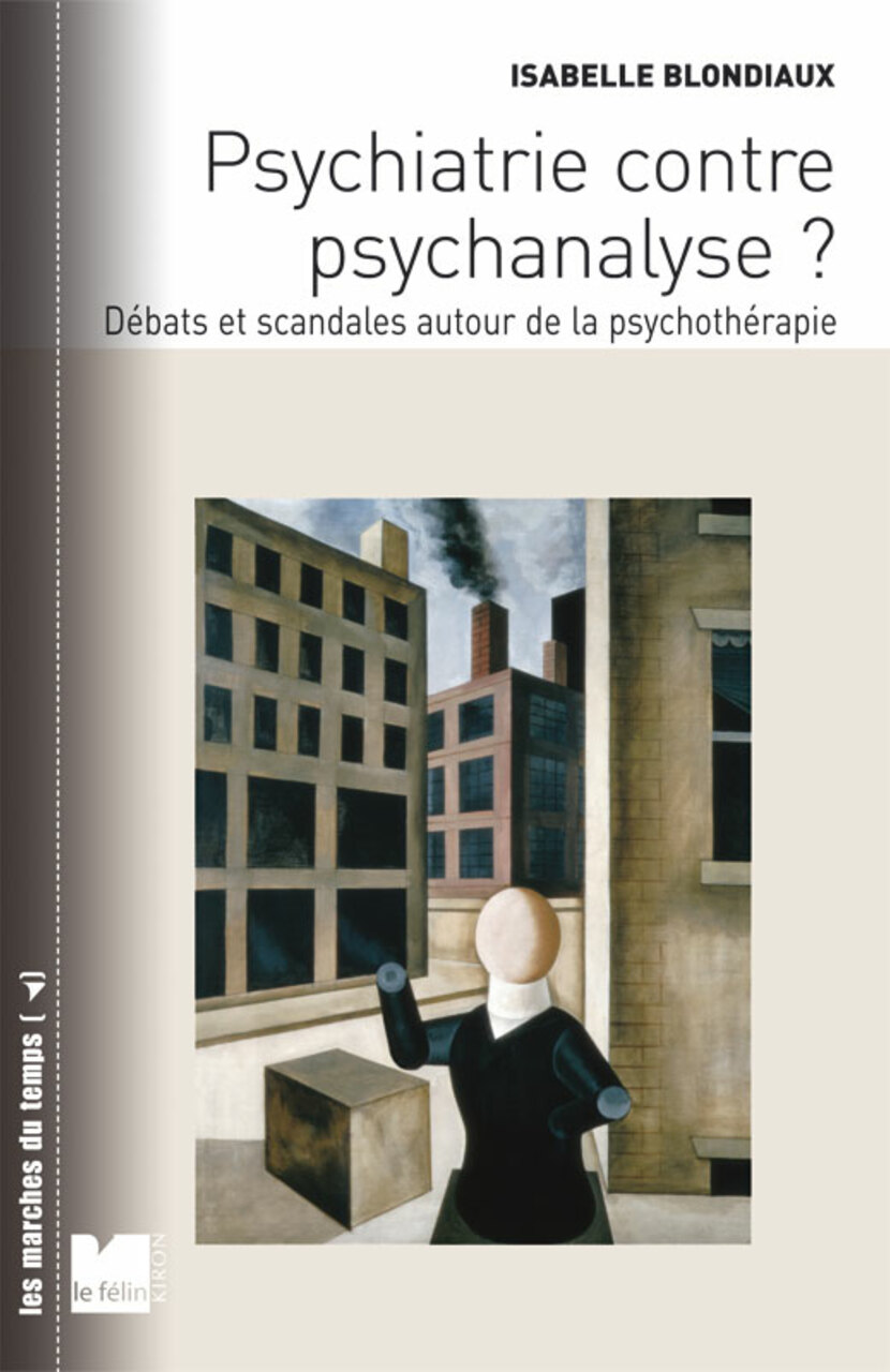 Psychiatrie contre psychanalyse ? Psychiatrie contre psychanalyse ?