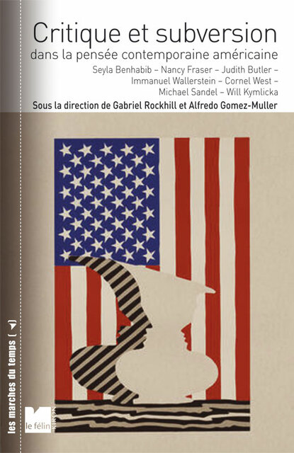 Critique et subersion dans la pensée contemporaine américaine Critique et subersion dans la pensée contemporaine américaine