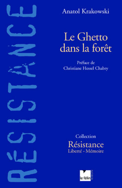 Le Ghetto dans la forêt Le Ghetto dans la forêt