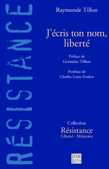 J’écris ton nom Liberté J’écris ton nom Liberté