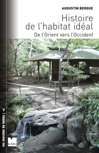 Histoire de l’habitat idéal Histoire de l’habitat idéal