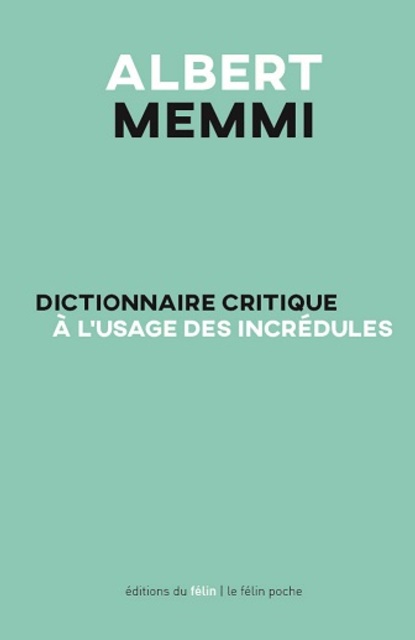 Dictionnaire critique à l’usage des incrédules Dictionnaire critique à l’usage des incrédules