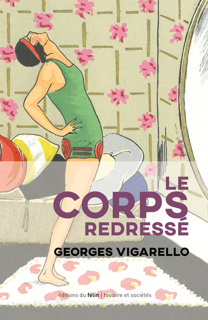 Le Corps redressé Le Corps redressé