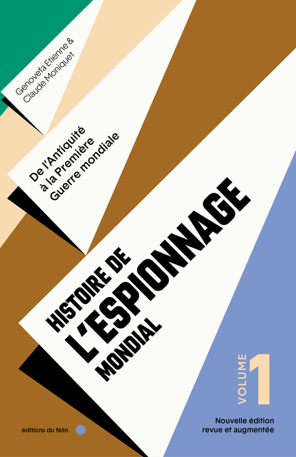 Histoire de l’espionnage mondial - volume 1 Histoire de l’espionnage mondial - volume 1